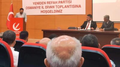 Yeniden Refah Partisi Osmaniye İl Divan Toplantısı, 29 Temmuz tarihinde