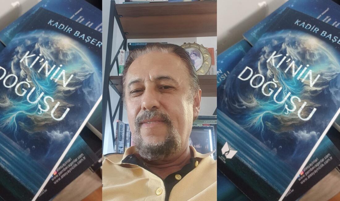 Kadir Başer’in yeni romanı “Ki’nin Doğuşu”, okuyucusuyla buluştu. Başer, daha