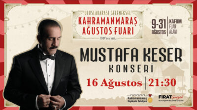 Uluslararası Kahramanmaraş Geleneksel Ağustos Fuarı, 16 Ağustos Cuma günü Mustafa