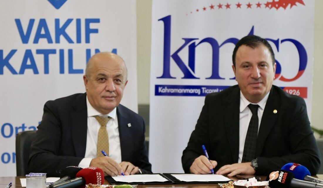 Kahramanmaraş Ticaret ve Sanayi Odası (KMTSO) ve Vakıf Katılım, yenilikçi