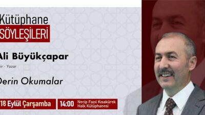 Büyükşehir Belediyesinin Kütüphane Söyleşileri’nde bu hafta Şair – Yazar Ali