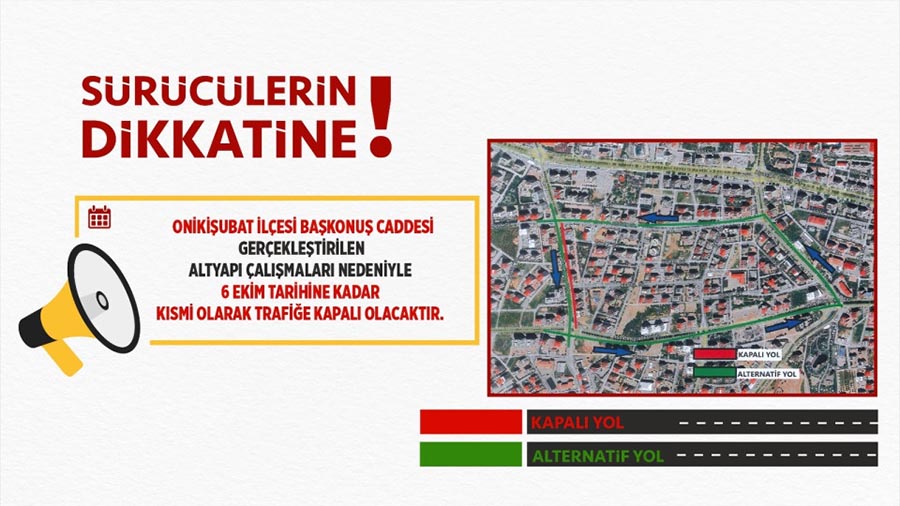 Büyükşehir Belediyesi, Onikişubat’ta bulunan Başkonuş Caddesi’nde gerçekleştirilecek altyapı çalışmaları dolayısıyla