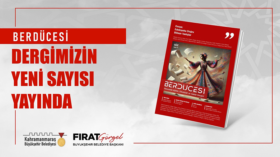 Büyükşehir Belediyesinin Kültür Yayınları’ndan Berdücesi Dergisi’nin güz sayısı yayımlandı. Derginin