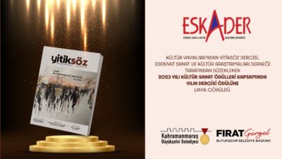 Büyükşehir Belediyesinin Kültür Yayınları’ndan Yitiksöz Dergisi, Edebiyat Sanat ve Kültür