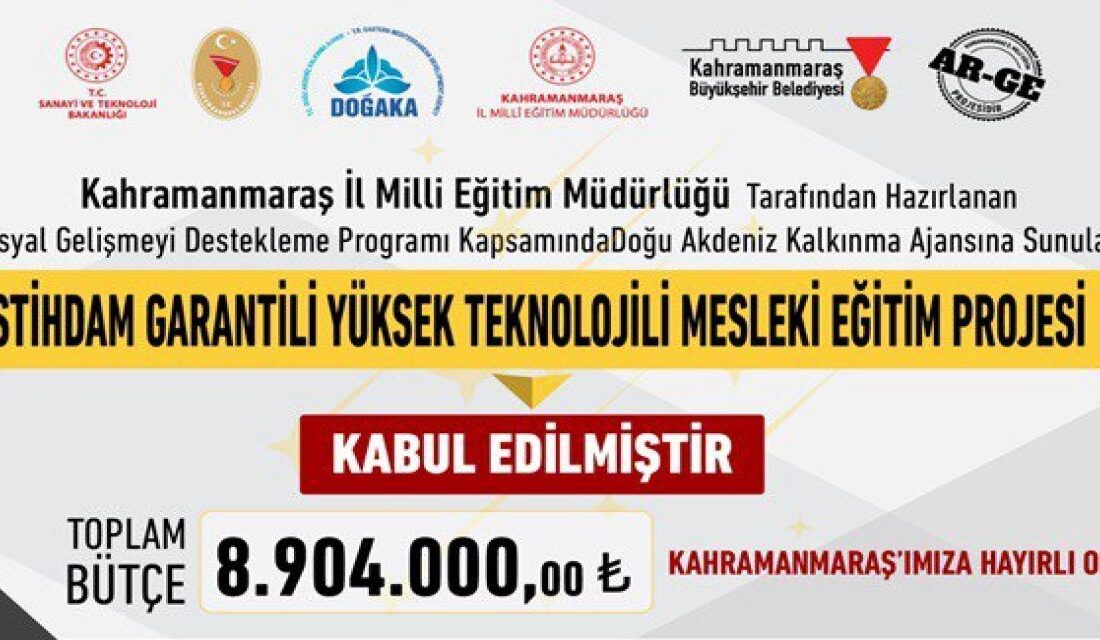 Kahramanmaraş İl Milli Eğitim Müdürlüğü’nün Doğu Akdeniz Kalkınma Ajansına (DOĞAKA)
