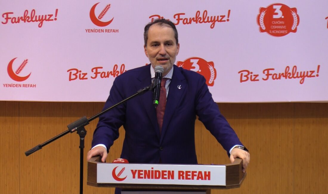 İbrahim EMÜL/OSMANİYE, – YENİDEN Refah Partisi (YRP) Genel Başkanı Fatih