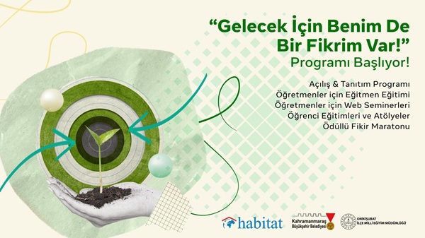Kahramanmaraş Büyükşehir Belediyesi, Onikişubat İlçe Milli Eğitim Müdürlüğü ve Habitat