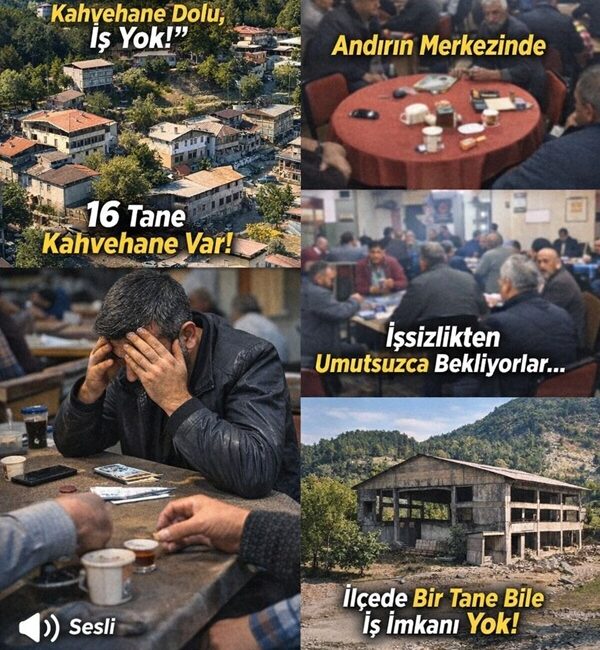 Kahramanmaraş’ın doğasıyla meşhur ilçesi Andırın’da, istihdam sorunu ilginç bir kıyaslama