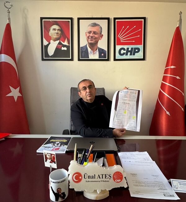 Cumhuriyet Halk Partisi (CHP) Kahramanmaraş İl Başkanı Ünal Ateş, kent