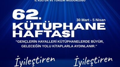 Bu yıl 62.’si düzenlenecek olan Kütüphane Haftası, 30 Mart -