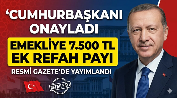 Emekliler için beklenen ek refah payı kararı Resmi Gazete’de. Başvurusuz,