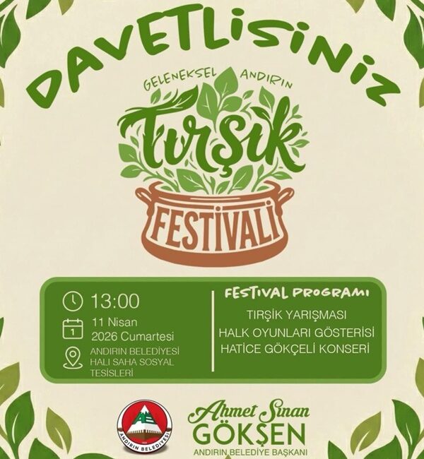Andırın Belediye Başkanı Ahmet Sinan Gökşen, tüm vatandaşları 11 Nisan'da