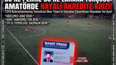 Kahramanmaraş amatör futbolunda eşine az rastlanır bir skandal patlak verdi.