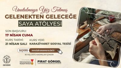Kahramanmaraş Büyükşehir Belediyesi, kadınların mesleki becerilerini geliştirmek ve geleneksel el