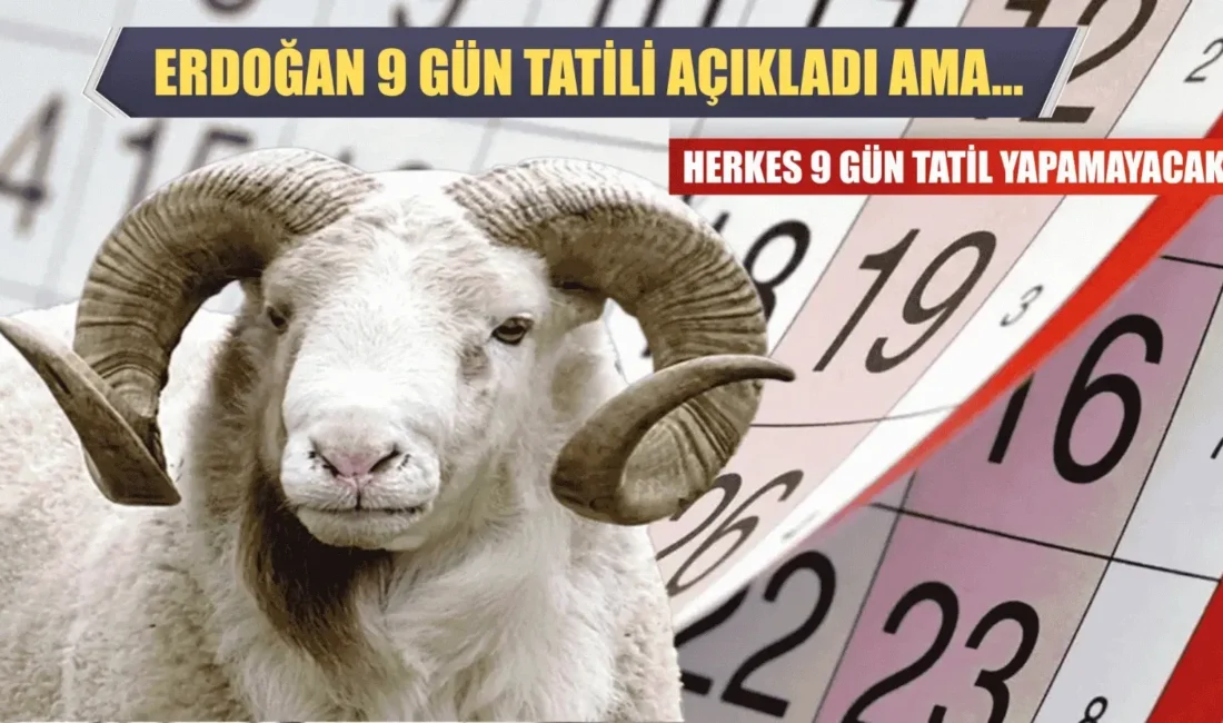 9 günlük Kurban Bayramı tatili kararı kamu personelinin tamamını kapsıyor