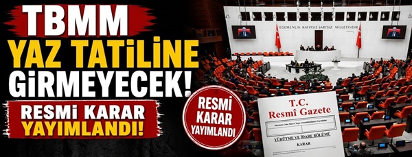 Anayasa’nın 93’üncü ve Türkiye Büyük Millet Meclisi (TBMM) İçtüzüğü’nün 5’inci