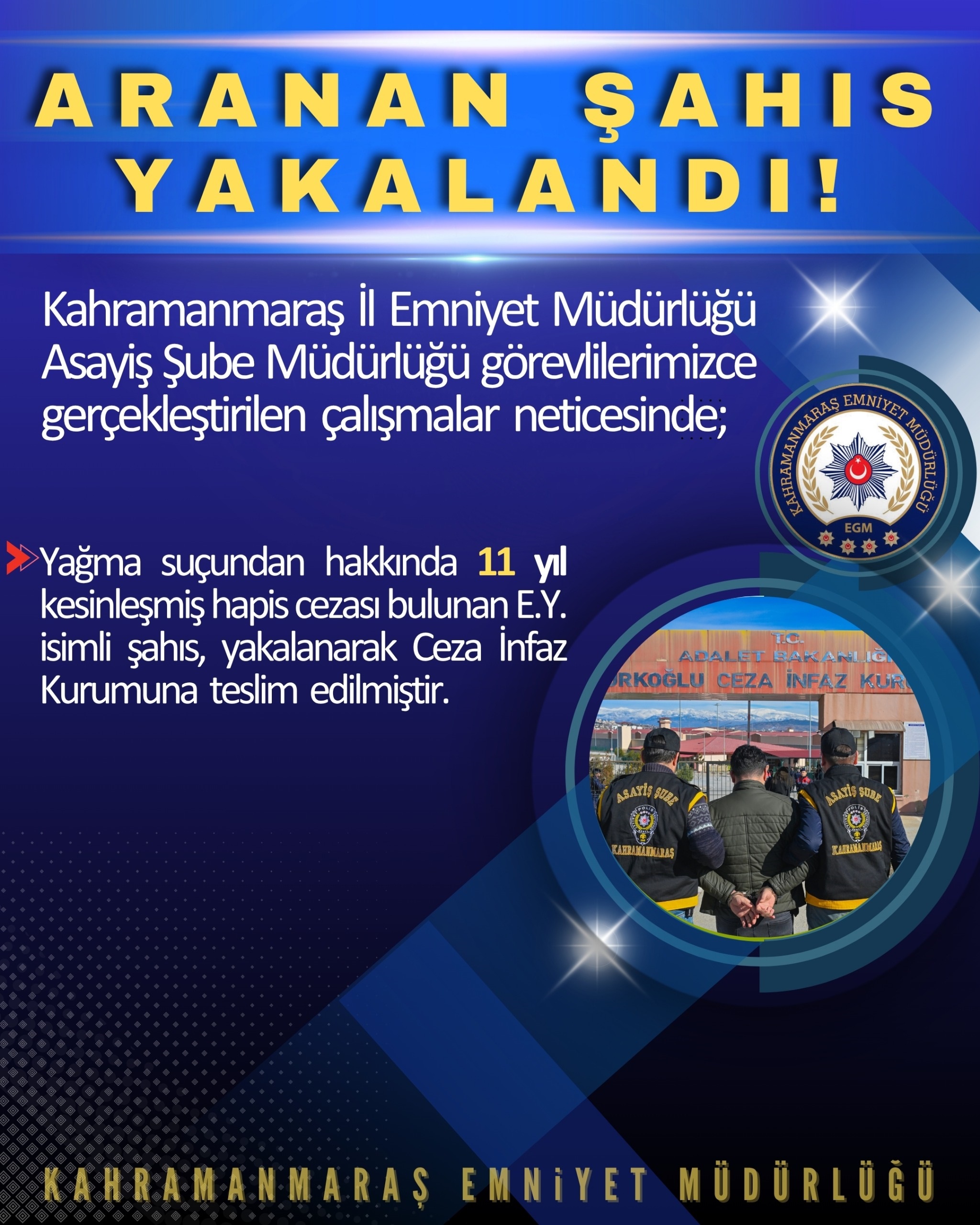 Kahramanmaraş’ta polis ekiplerinin aranan şahıslara yönelik çalışmaları kapsamında, yağma suçundan