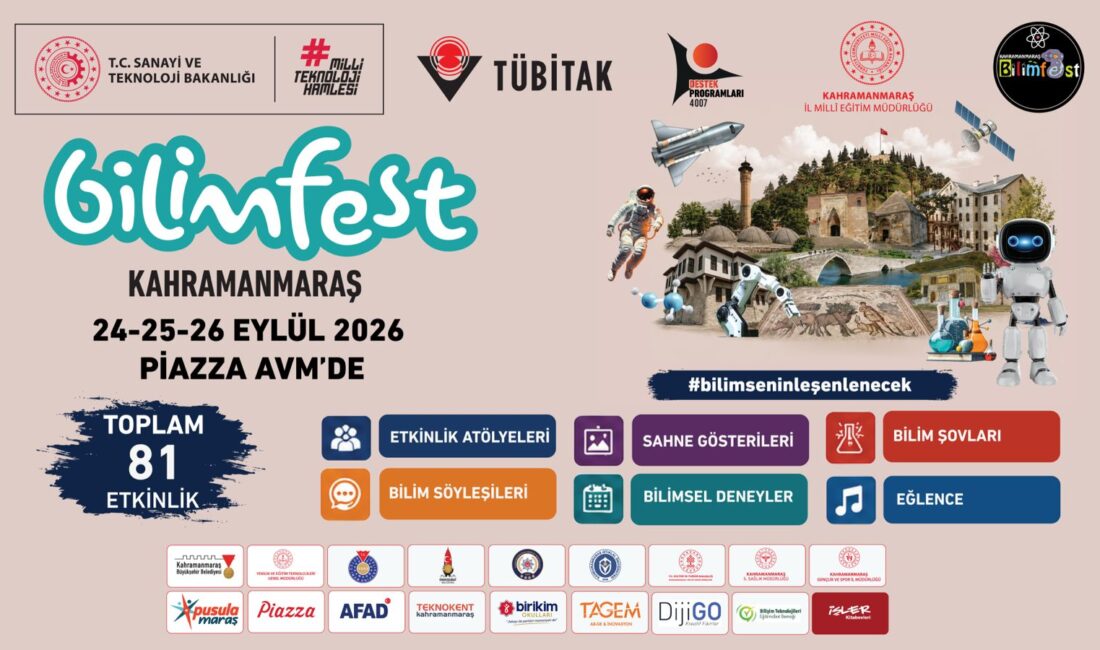 TÜBİTAK 4007 Bilim Şenlikleri Destekleme Programı kapsamında Kahramanmaraş İl Millî