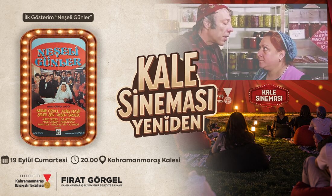Büyükşehir’den Açık Hava Sinemasına Davet! Büyükşehir Belediyesi, Tarihi Kahramanmaraş Kalesi’nde