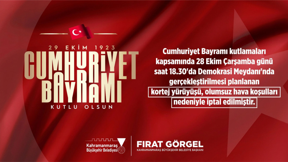 Kahramanmaraş’ta Cumhuriyet Yürüyüşü İptal Edildi 29 Ekim Cumhuriyet Bayramı kutlamaları